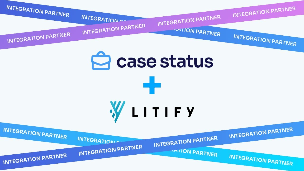 Case Status + Litify Overview: Streamline Law Firm Operations & Client Communication