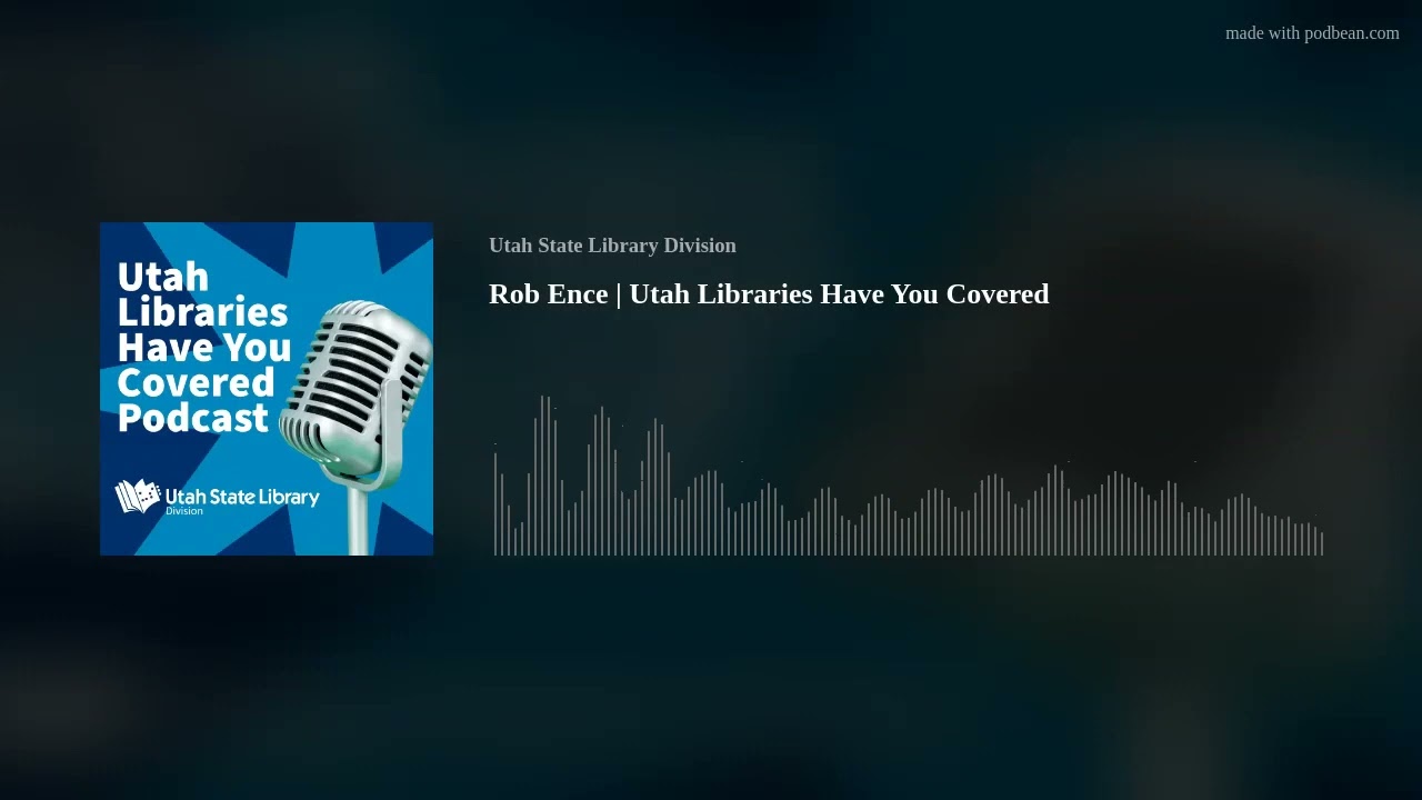 Rob Ence, Utah Commission on Aging | Utah Libraries Have You Covered