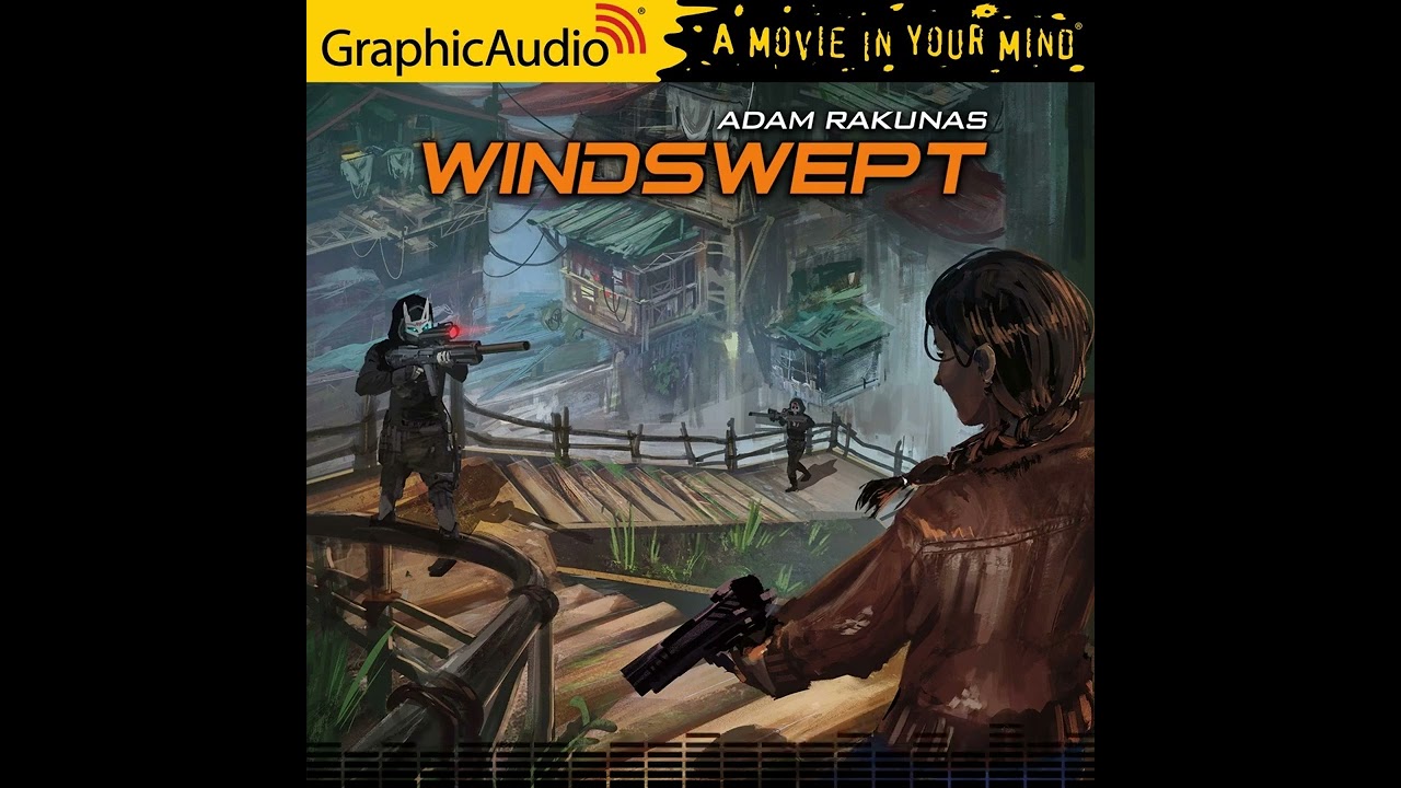 Windswept by Adam Rakunas (GraphicAudio Trailer)