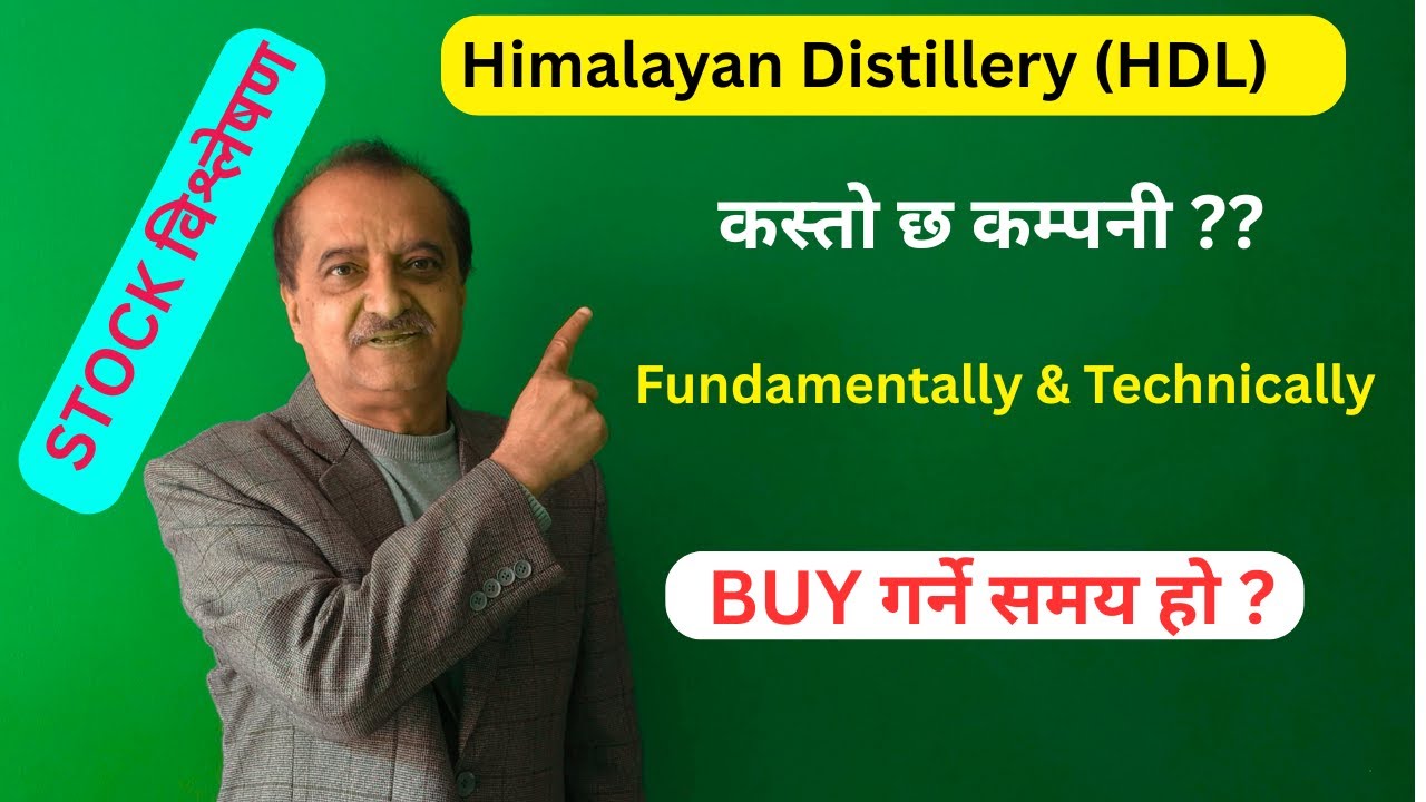 Himalayan Distillery Ltd. (HDL)  || ANALYSIS  for  VALUE INVESTING || किन BUY गर्ने ??
