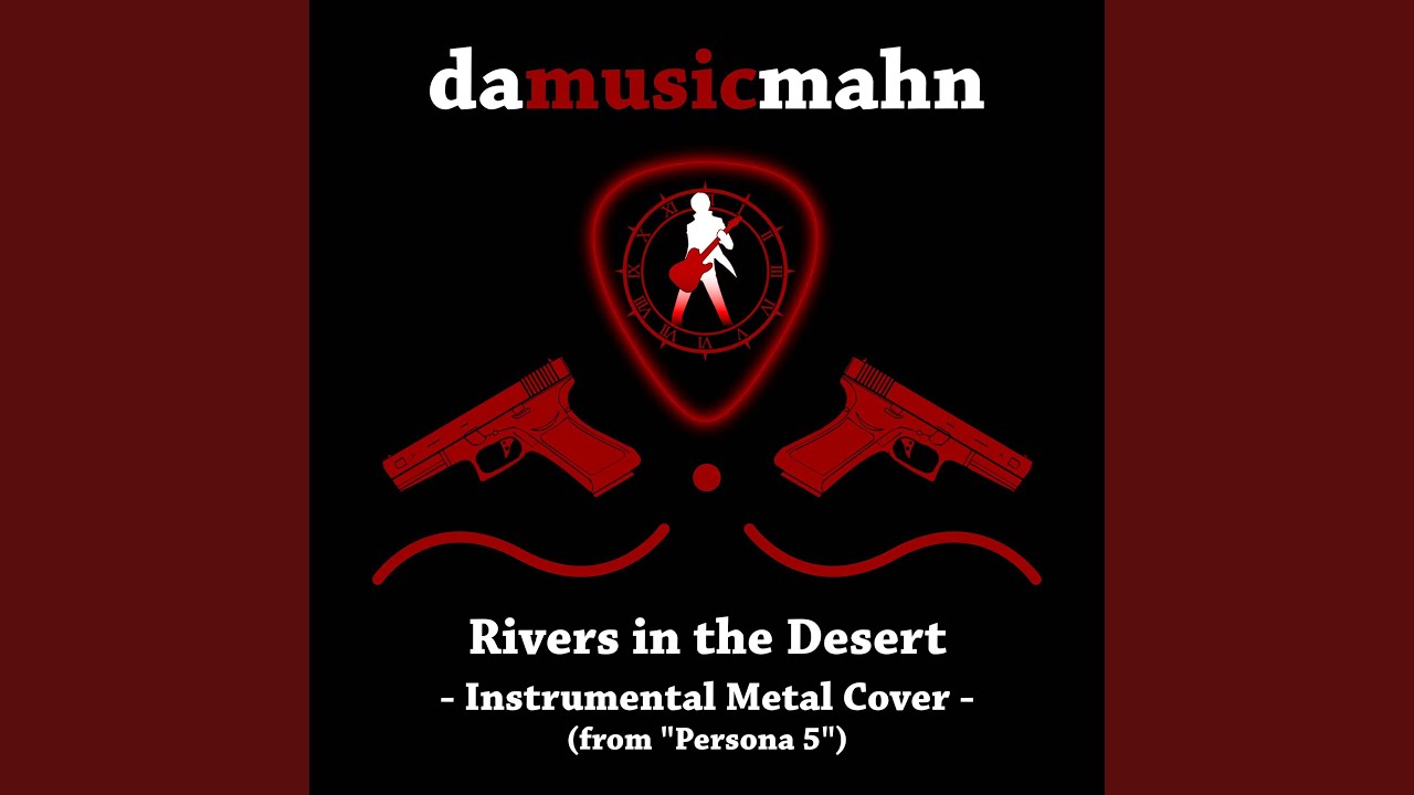 Rivers in the Desert (from 