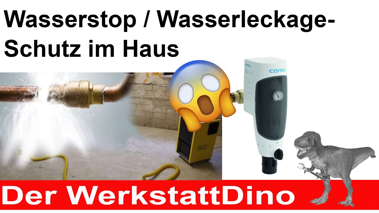 Wasserstop / Wasserleckageschutz f&uuml;rs Haus (wichtig!)