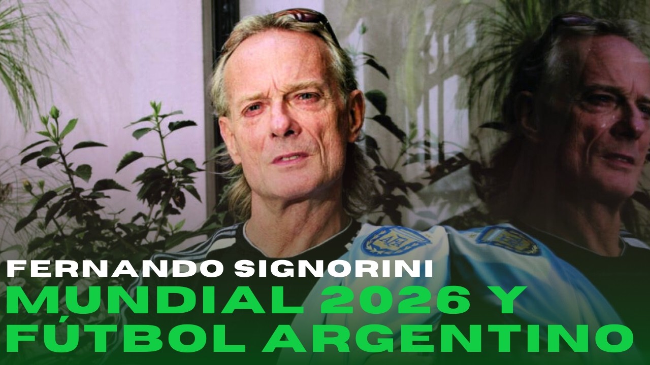 MUNDIAL 2026, APUESTAS Y FúTBOL ARGENTINO | Fernando Signorini