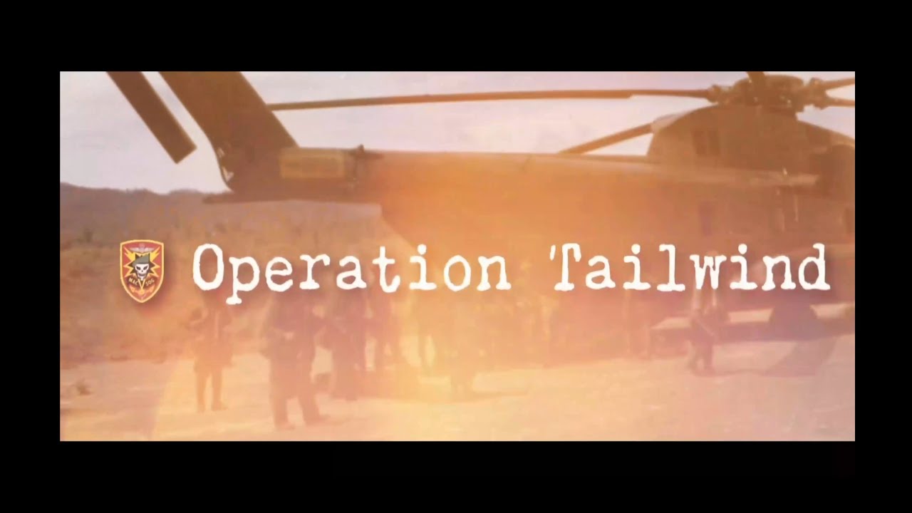 Episode 75 - The Untold Heroics of Operation Tailwind