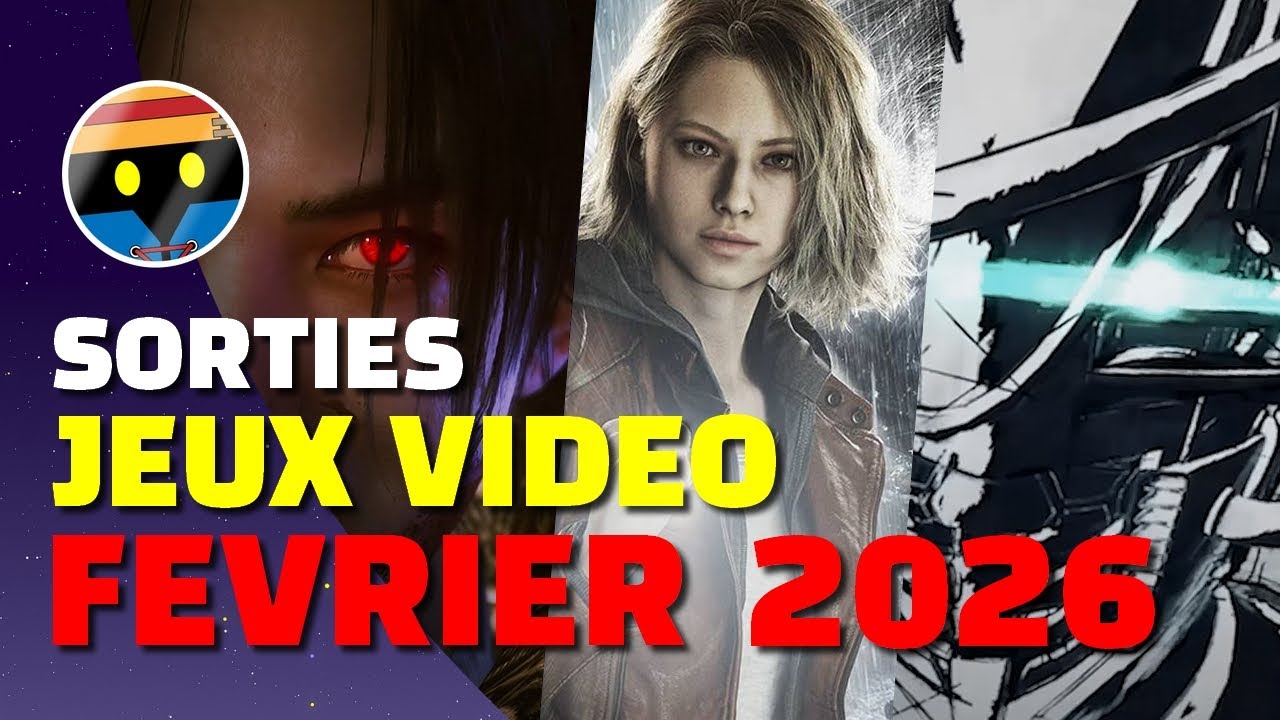 LES INCROYABLES SORTIES JEUX VIDEO DE FEVRIER 2026 ! (des Bangers en Puissance ?!)