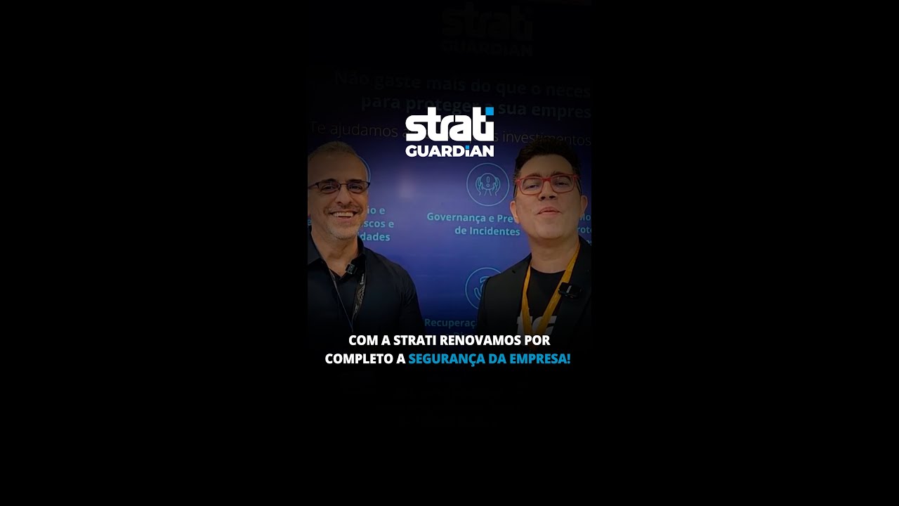 Com a Strati renovamos por completo a seguran&ccedil;a da empresa!