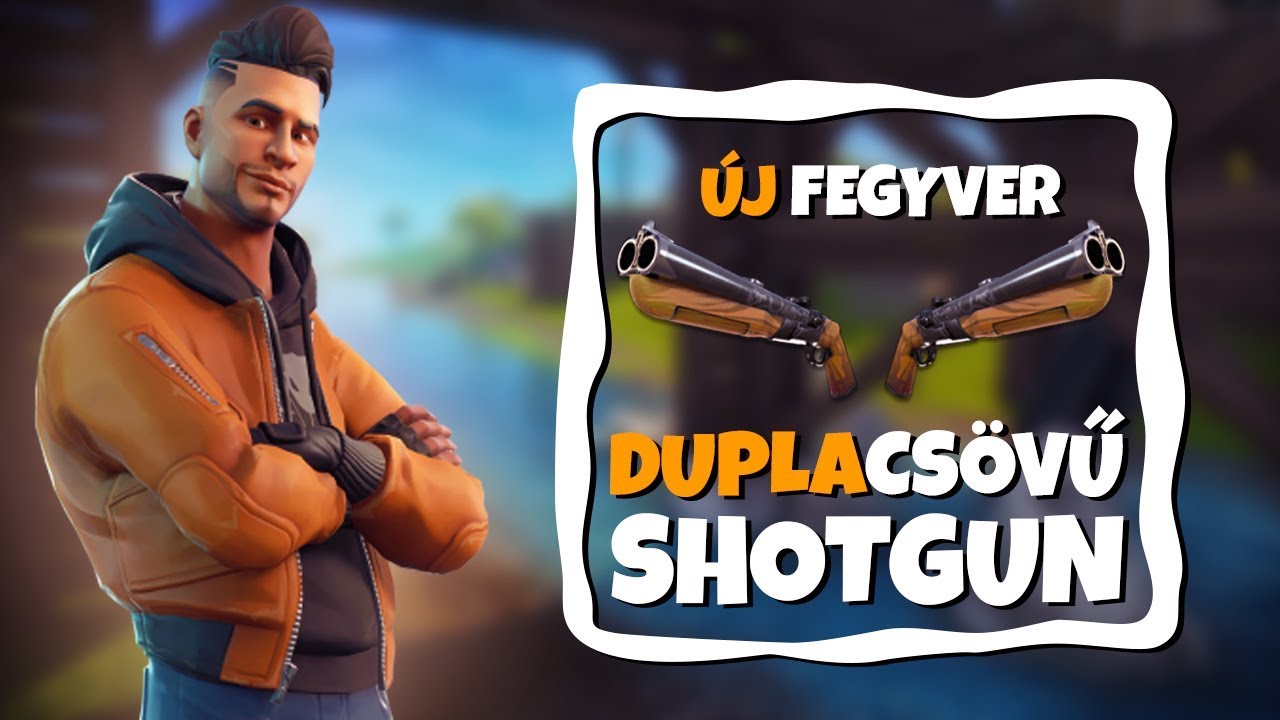 ÚJ FEGYVER! | DUPLACSÖVŰ SHOTGUN! | ONLY DB SHOTGUN KIHÍVÁS! (Fortnite Battle Royale)