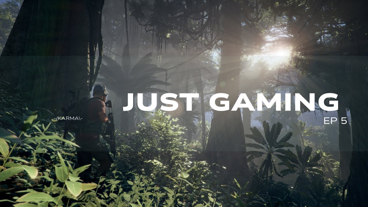 Just Gaming Ep 5