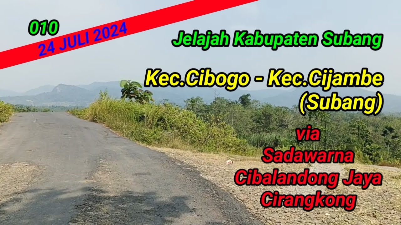 010 || Jalur Extrim Cibogo - Cijambe Subang via Sadawarna Cibalandong Jaya Cirangkong (Part 1)