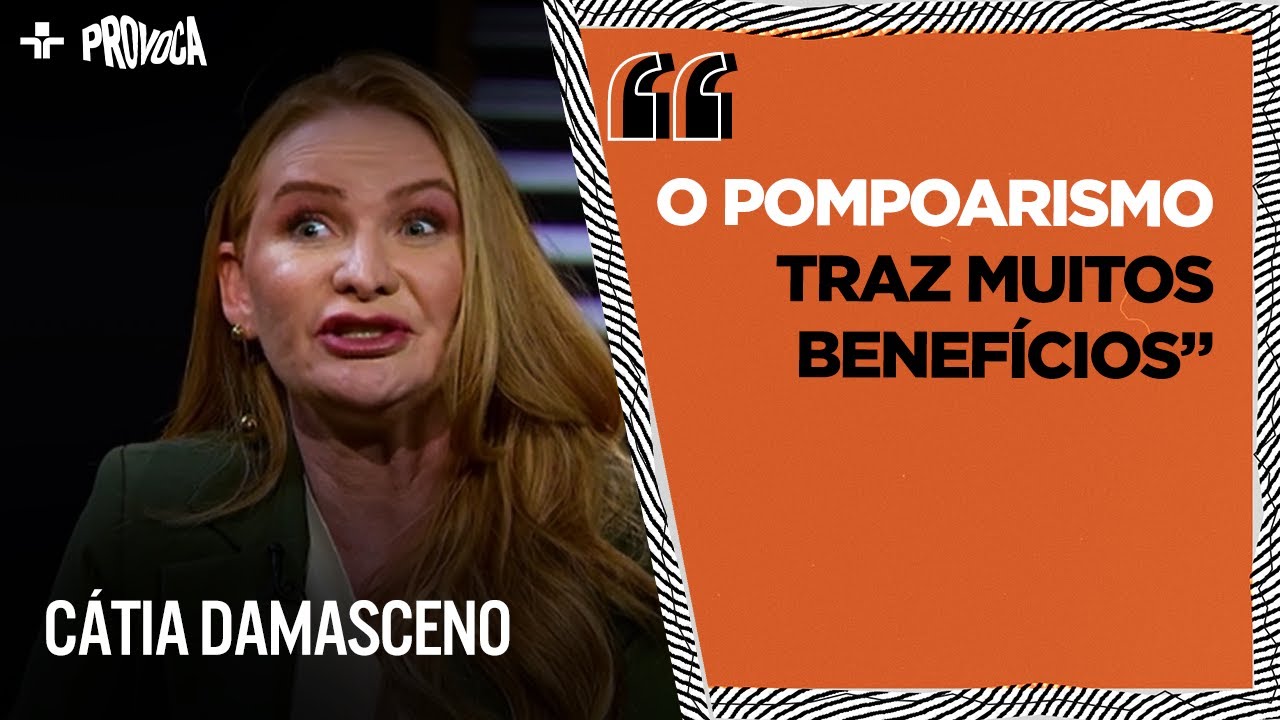 O que &eacute; POMPOARISMO? C&Aacute;TIA DAMASCENO responde!