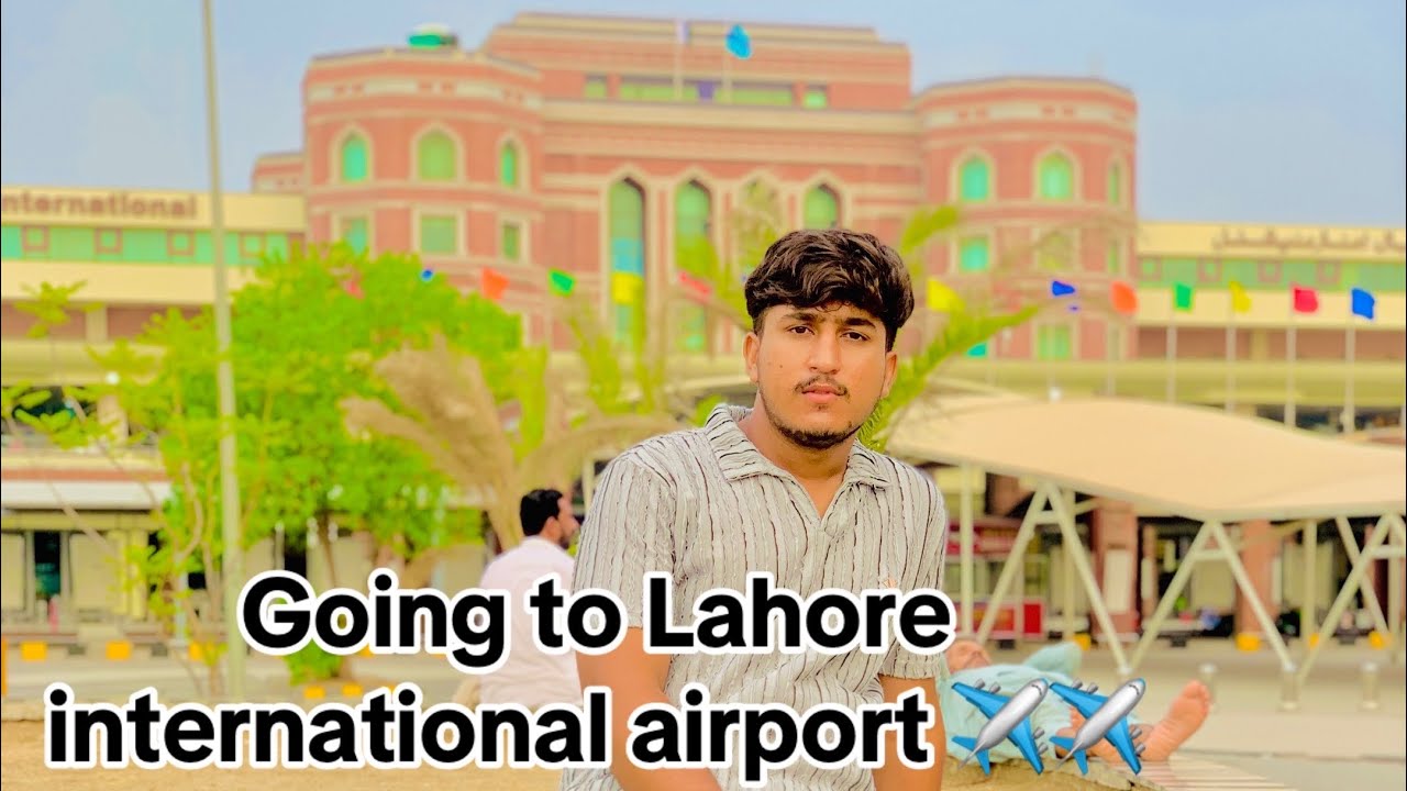 Allama Iqbal International Airport Lahore || Lahore to Jeddah || Hassan PBX1 || 