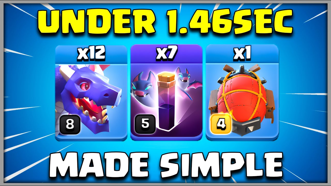 MADE SIMPLE | Th13 DragBat Attack Strategy = Under 1.46Sec | Best TH13 Attack Coc