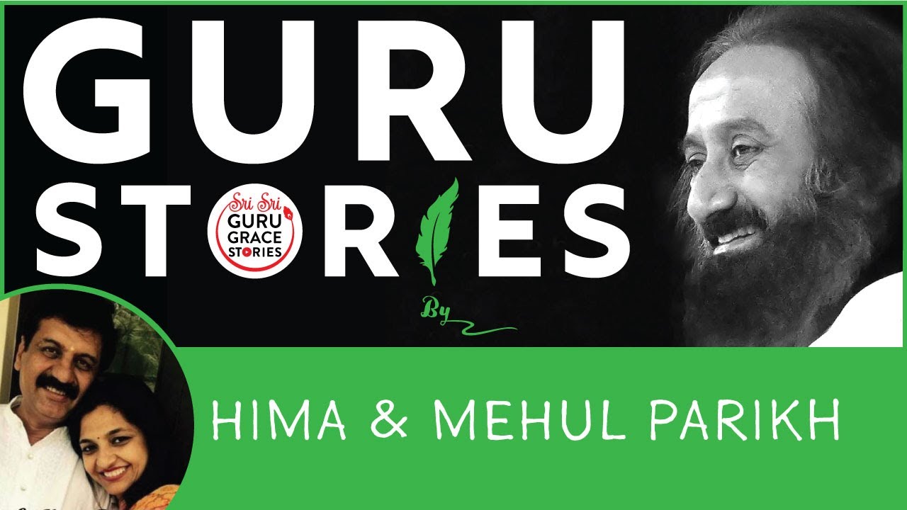 Gurustories with Hima & Mehul Parikh & Gautam Dabir@gurudev @artofliving-official