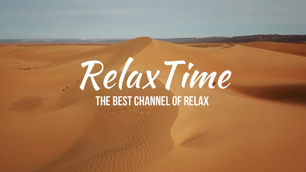Musica relajante con imagenes del desierto para meditacion, dormir, relajacion, cura la mente.