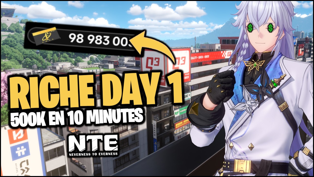 RICHE DAY 1 - 500K FONS en 10 minutes et ++ sur NTE: Neverness to Everness