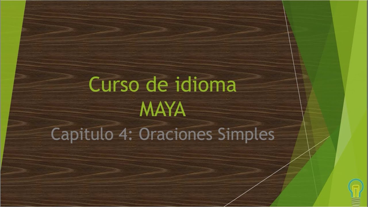 Curso de idioma Maya cap. 4-6