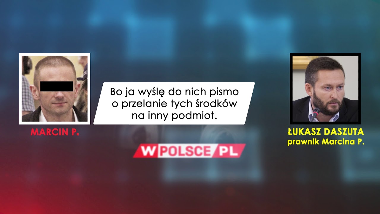 Taśma: Marcin P. rozmawia z Łukaszem Daszutą, prawnikiem