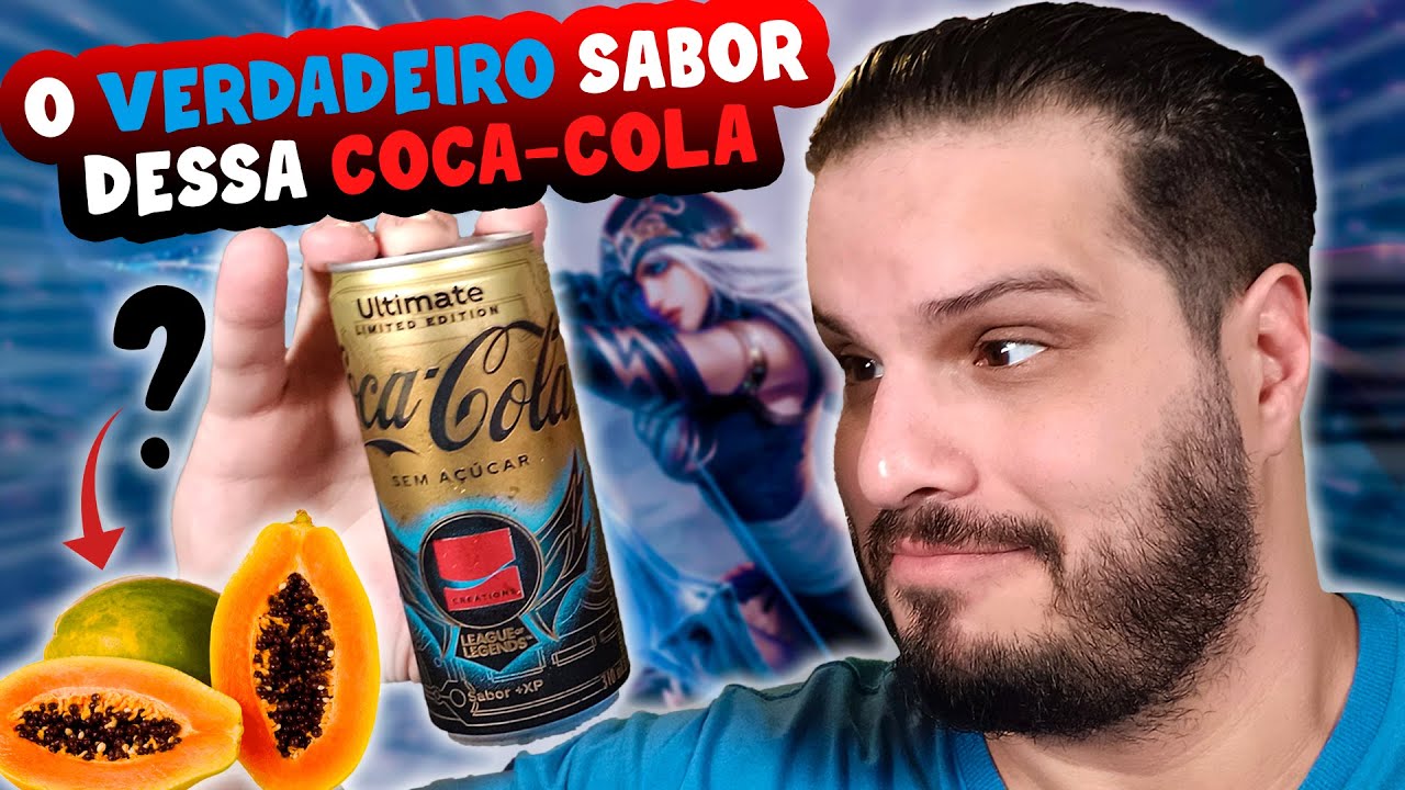 PROVEI A NOVA COCA COLA DO LEAGUE OF LEGENDS - DESCUBRA aqui o VERDEIRO SABOR!