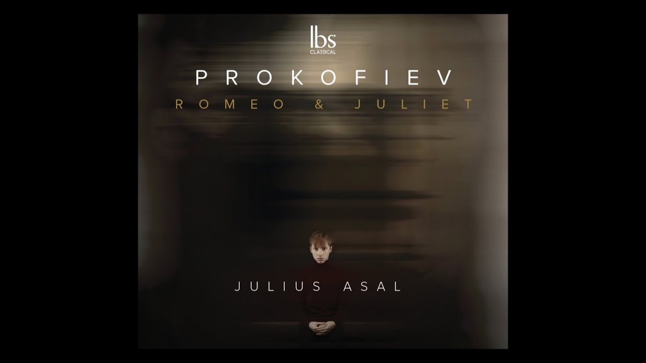 Julius Asal - Prokofiev: Romeo & Juliet | Album Trailer