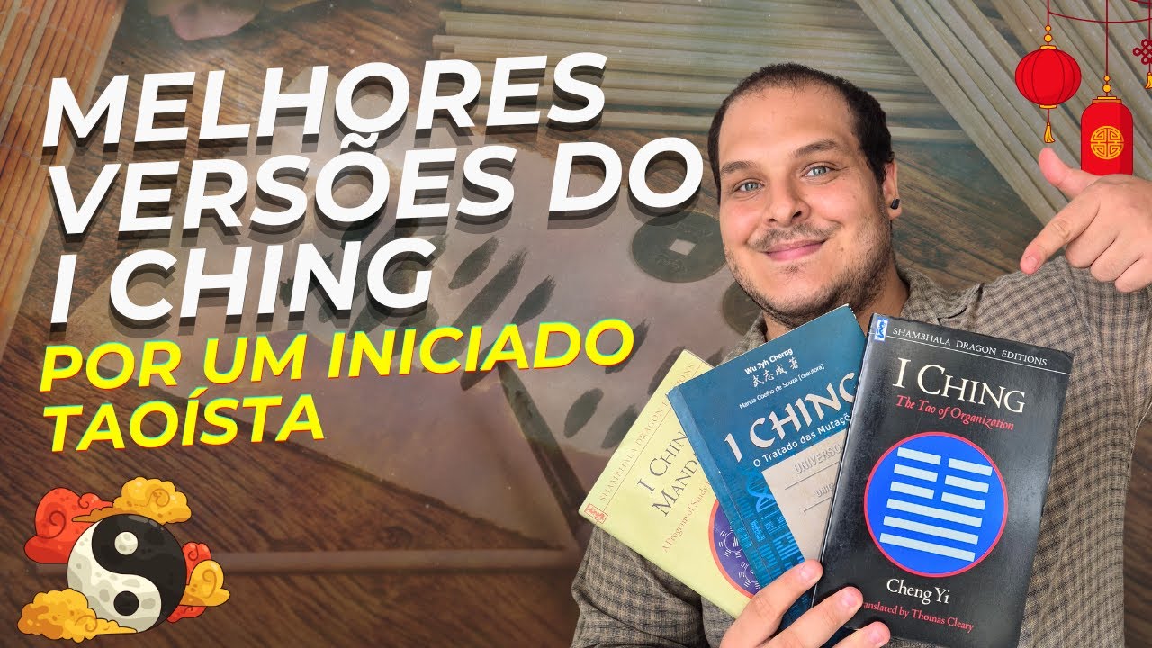Guia Definitivo do I Ching: As Melhores Versões por um Iniciado