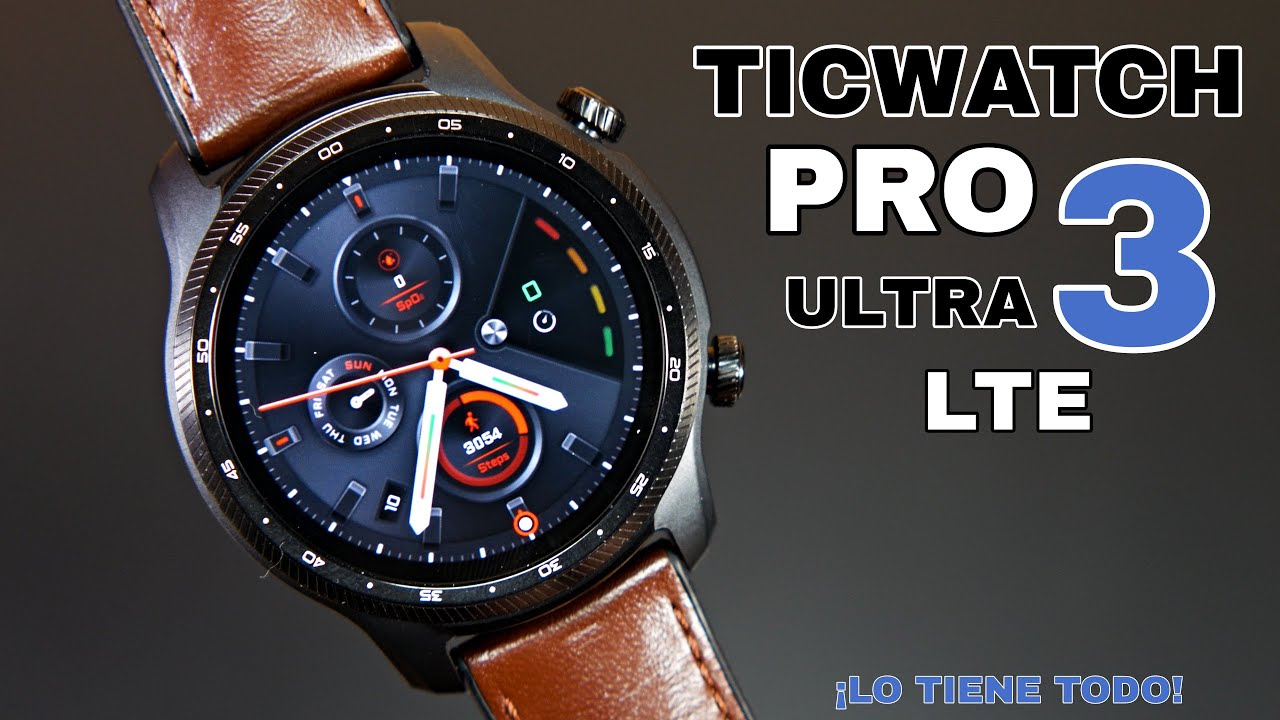 TicWatch PRO 3 Ultra LTE ⌚ El más COMPLETO y ¿El MEJOR? | REVIEW a fondo