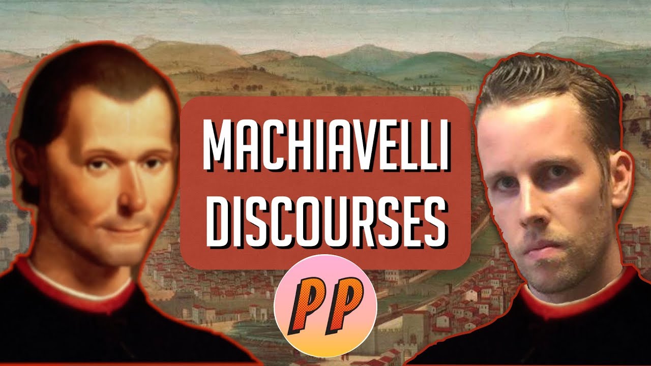 Machiavelli - The Discourses on Livy | Political Philosophy