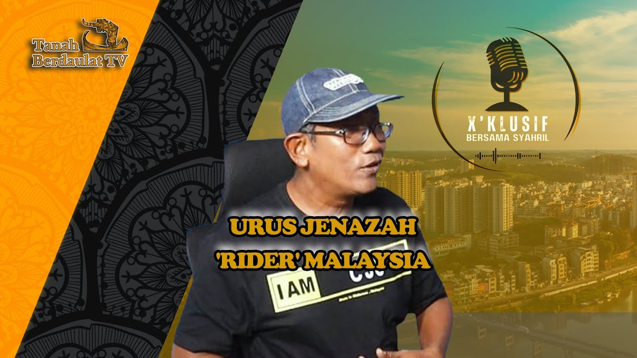 URUS JENAZAH 'RIDER' MALAYSIA