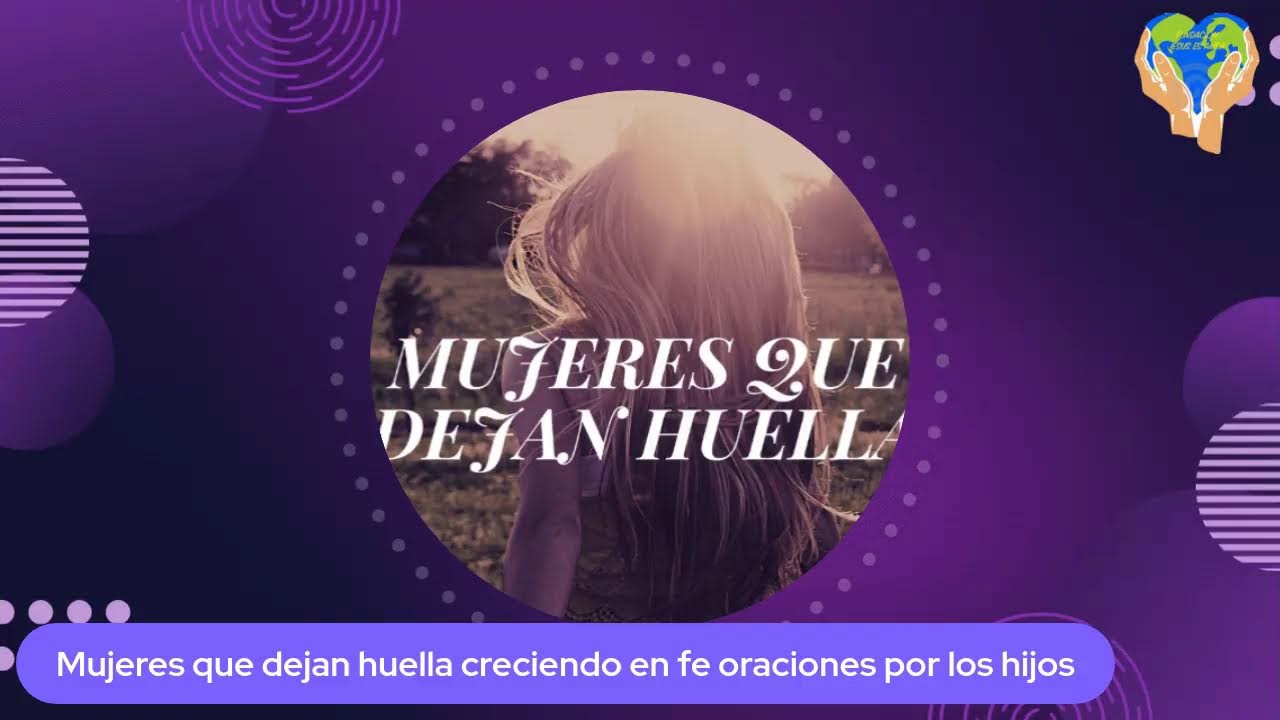 Mujeres que dejan huella creciendo en fe al oraciones por los hijos
