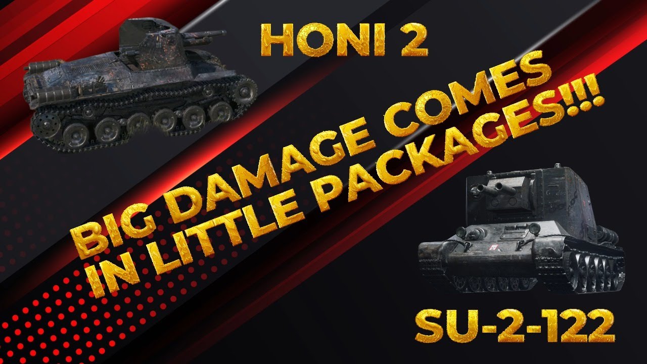 СУ-2-122 и HO-NI II | БОЛЬШОЙ УРОН В МАЛЕНЬКИХ УПАКОВКАХ!!! | WOT RAGE