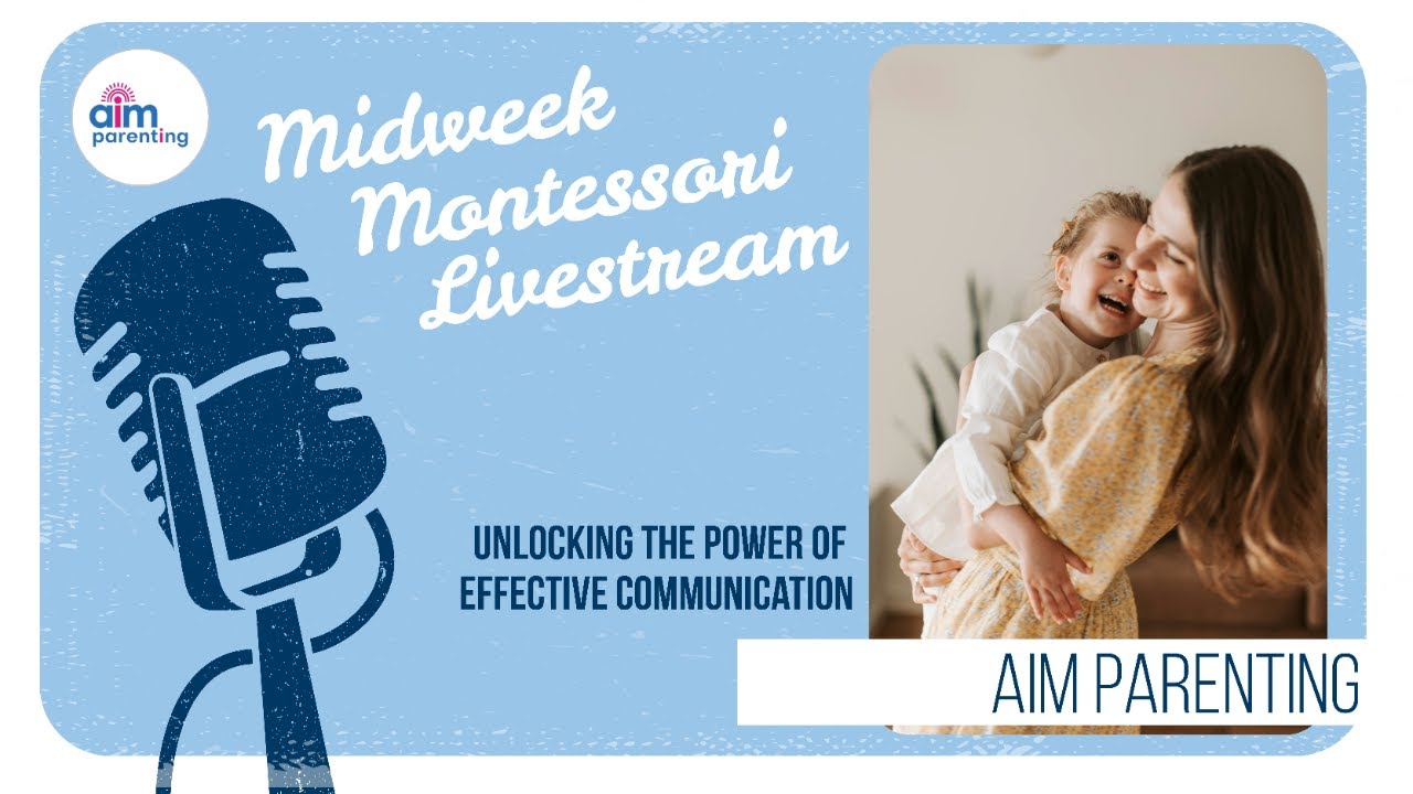 Unlocking the Power of Effective Communication - AIM Parenting