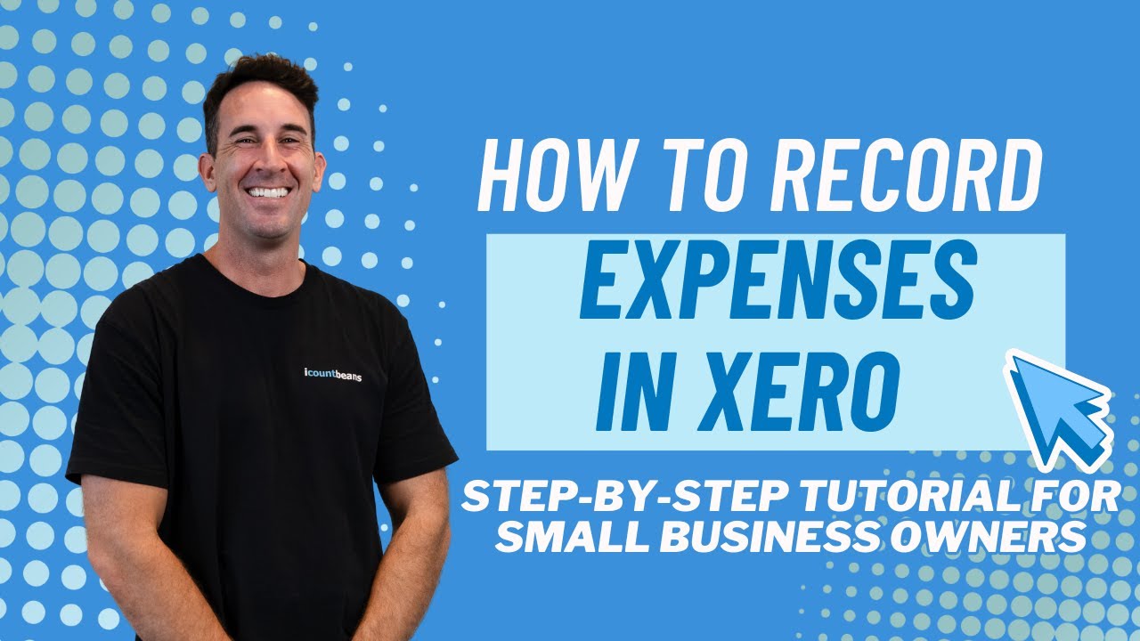 Как регистрировать расходы в Xero | Пошаговое руководство для владельцев малого бизнеса