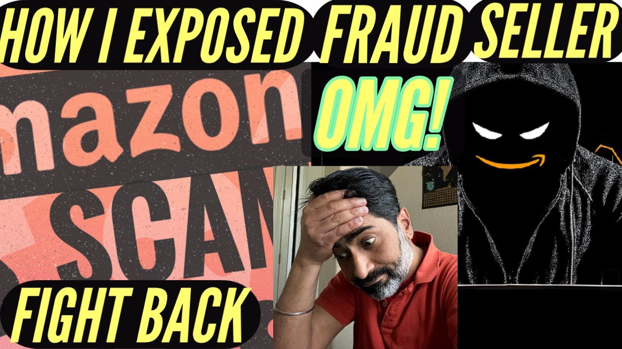 How (not) To Get Scammed By an Amazon Seller in 2023