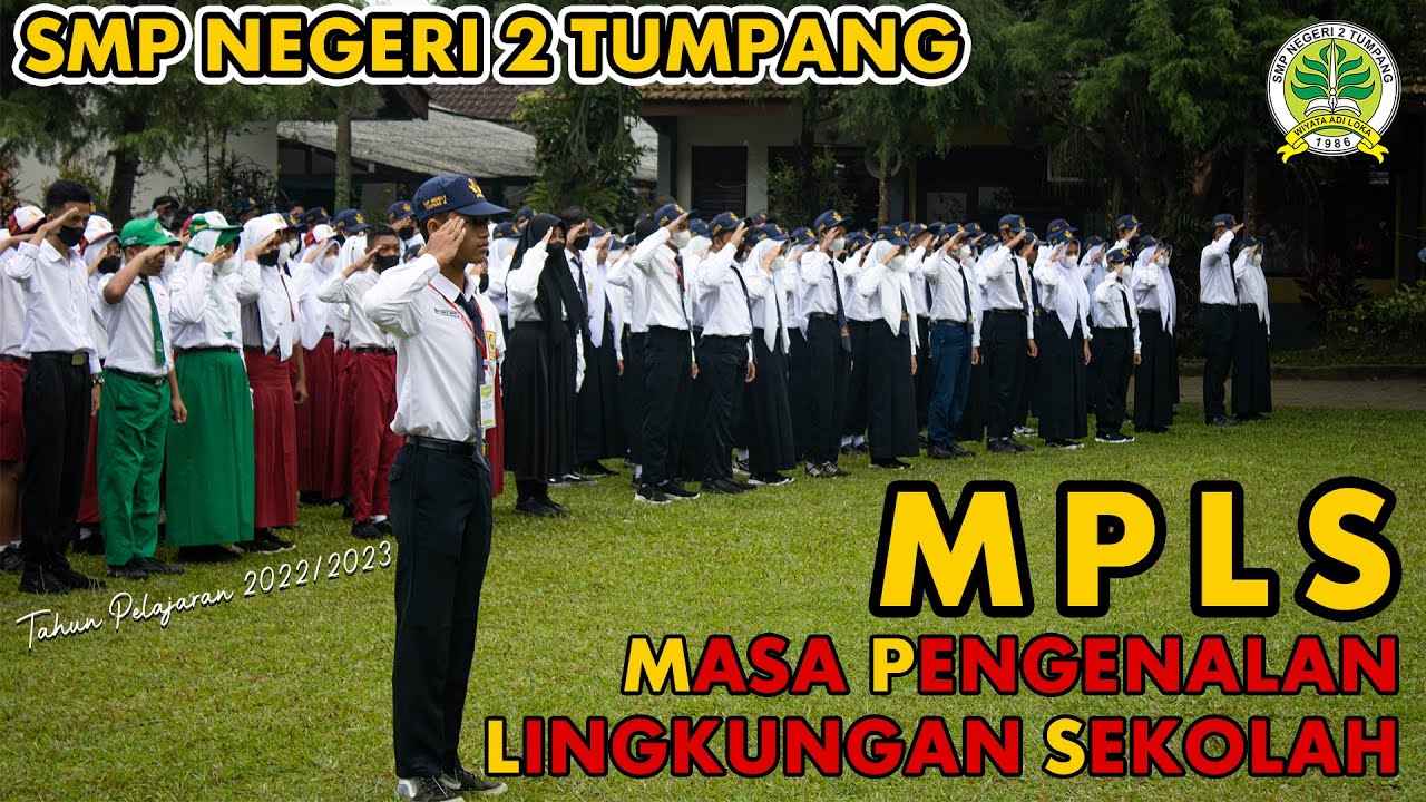 MPLS (Masa Pengenalan Lingkungan Sekolah) Tahun Pelajaran 2022/2023  |  SMP NEGERI 2 TUMPANG
