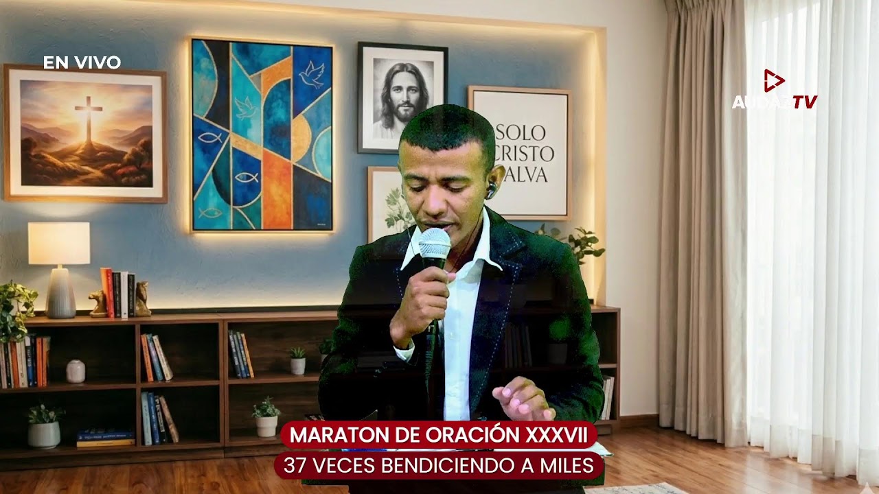 MARATON DE ORACIÓN XXXVII