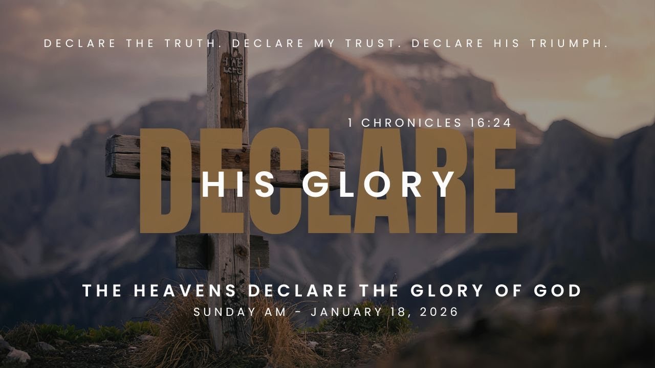 003 Declare His Glory: 