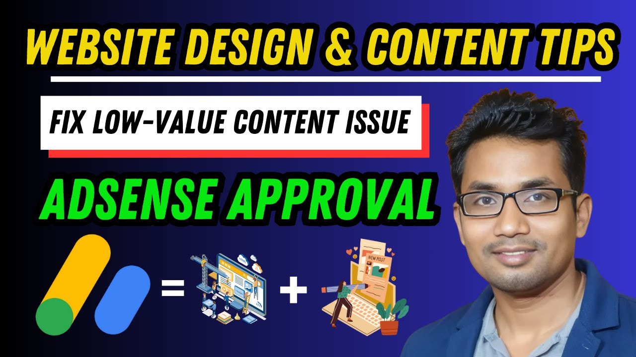 How to Fix Low-Value Content Issue for AdSense Approval | Website Design & Content Tips