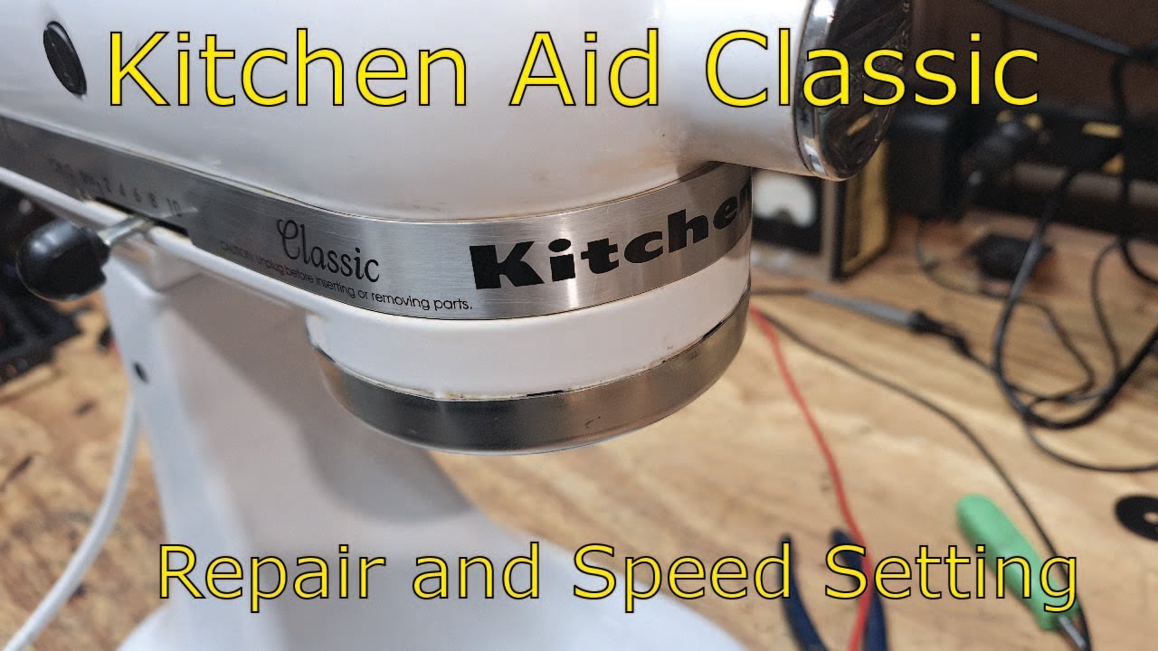 Kitchen Aid Mixer Repair and Speed Setting