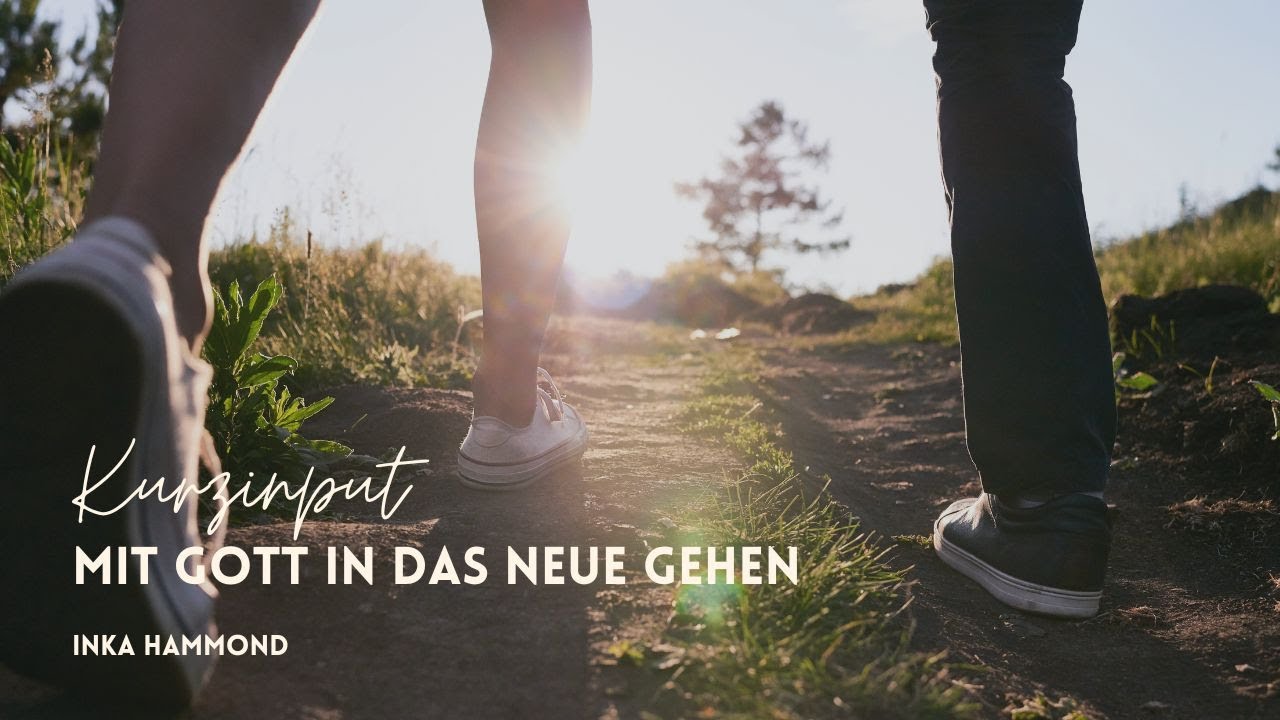 Mit Gott in das Neue gehen - Kurzinput
