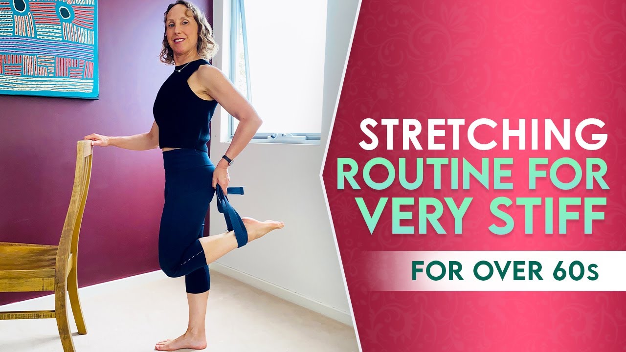 stretching for very stiff over 60