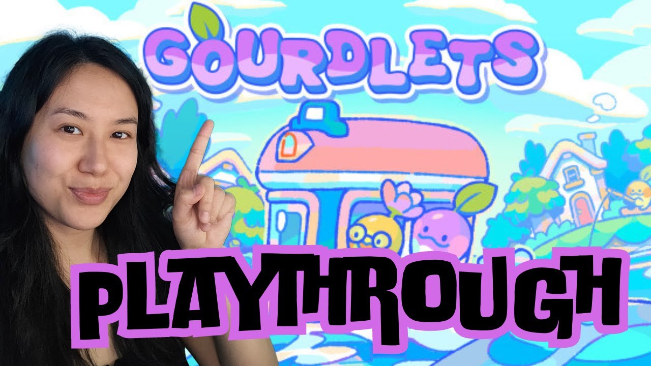 GOURDLETS PLAYTHROUGH REVIEW