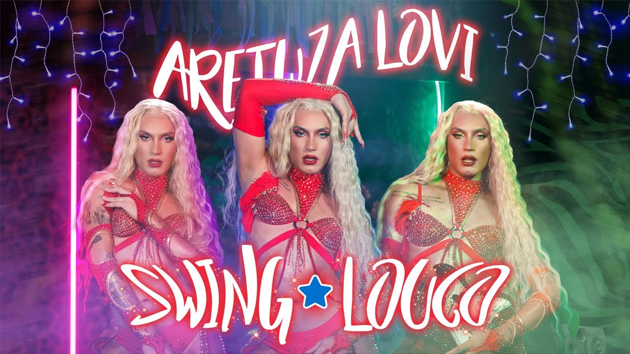 Aretuza Lovi - Swing Louco (Clipe Oficial)