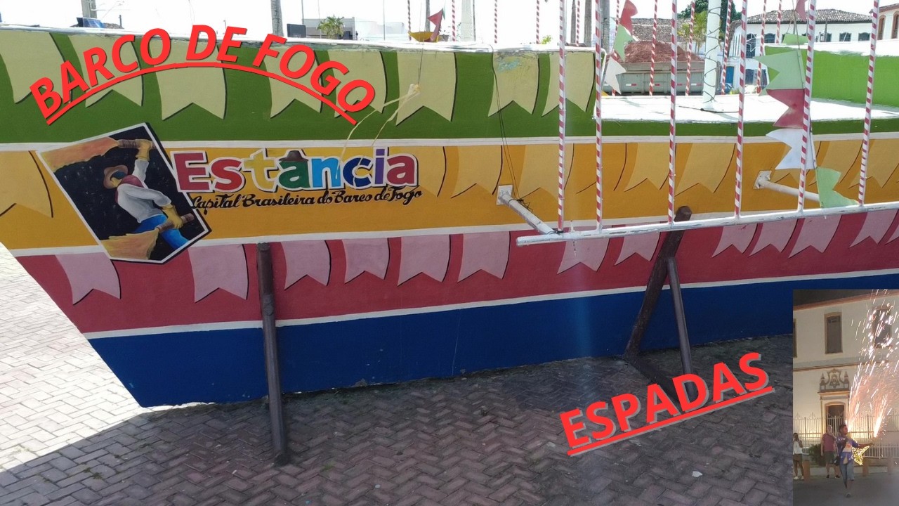 ESTÂNCIA-SE JÁ VIU UM BARCO DE FOGO? E A ESPADA?
