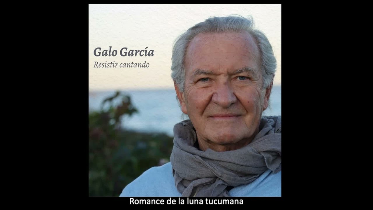 Galo García - Romance de la luna tucumana