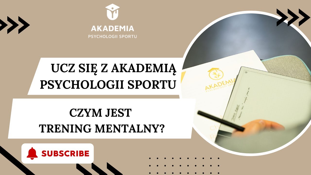 Czym jest trening mentalny?- Ucz się z Akademią Psychologii Sportu