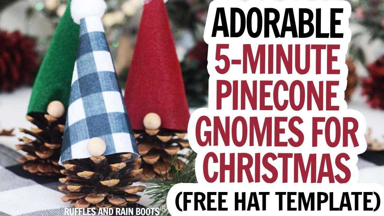 Pinecone Gnomes / DIY Pinecone Gnomes / Free Gnome Hat Template / Pine Cone Gnome DIY for Christmas