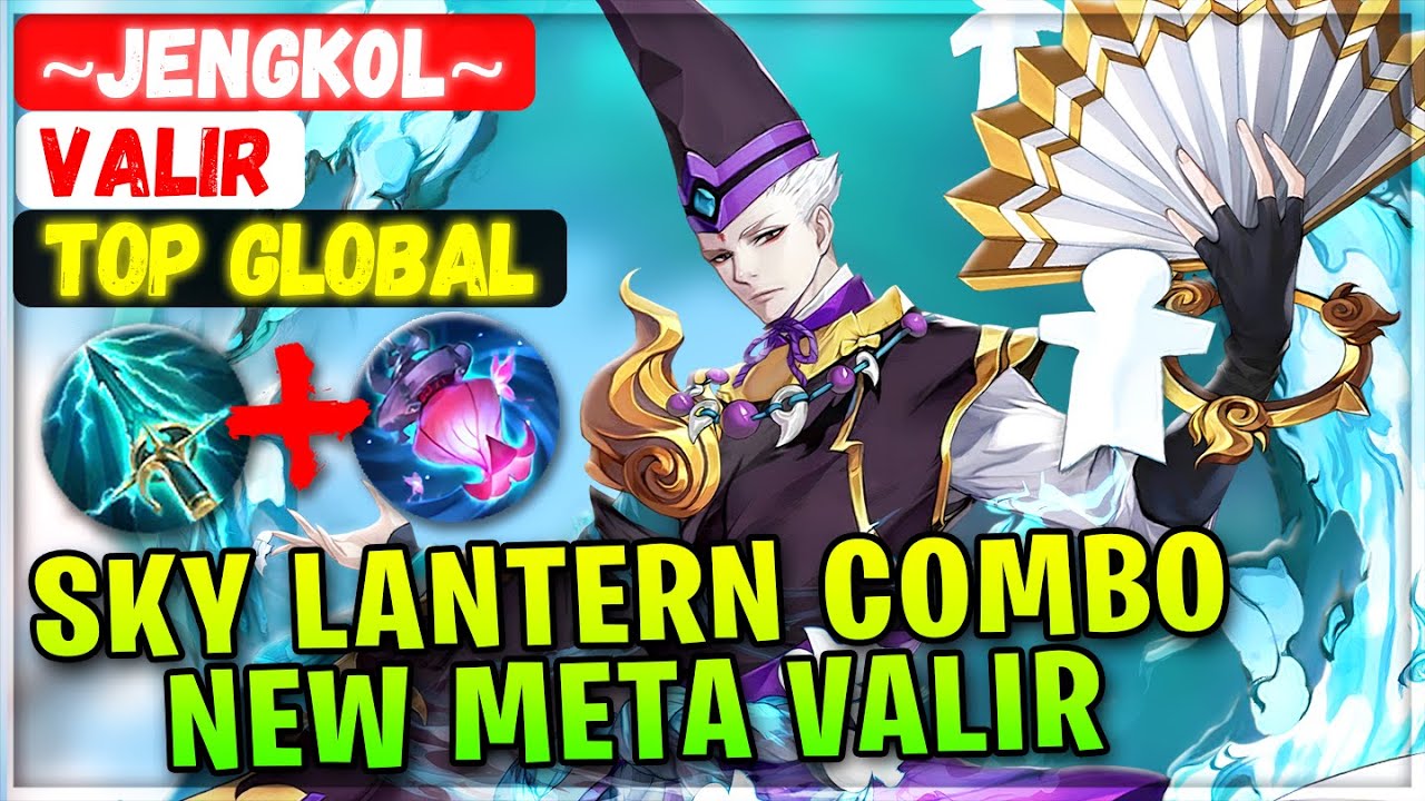 Sky Lantern Combo, New Meta Valir [ Top Global Valir ] ~JENGK0L~ - Mobile Legends Emblem And Build