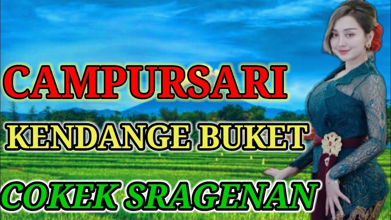 CAMPURSARI COKEK SRAGENAN MONGGO LUR KANGGE PENGHANTAR TIDUR