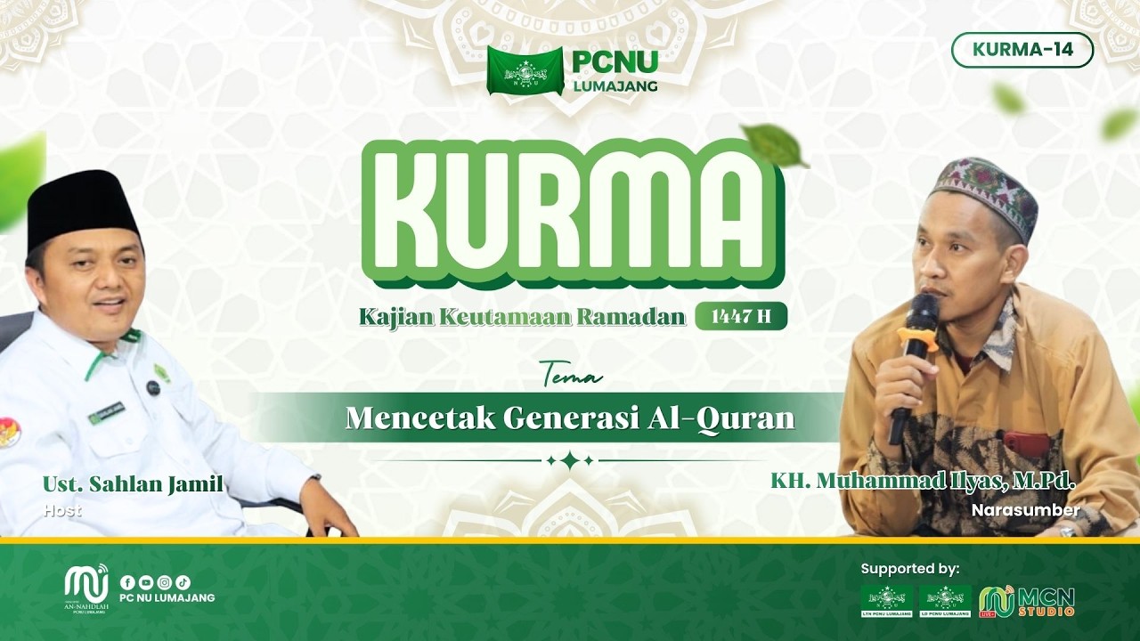 🔴Mencetak Generasi Al-Quran - KURMA (Kajian Keutamaan Ramadhan) Ke-14