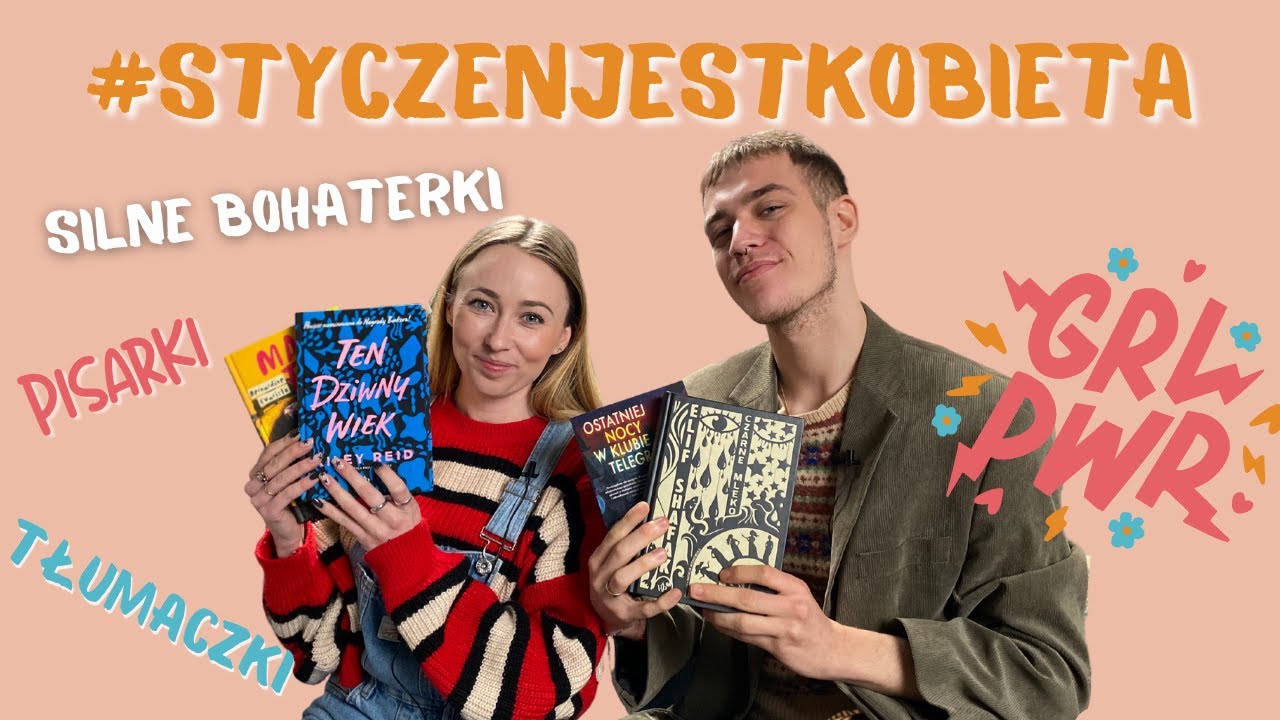 STYCZEŃ JEST KOBIETĄ!🔥 SILNE BOHATERKI, PISARKI I TŁUMACZKI!🫶🏻