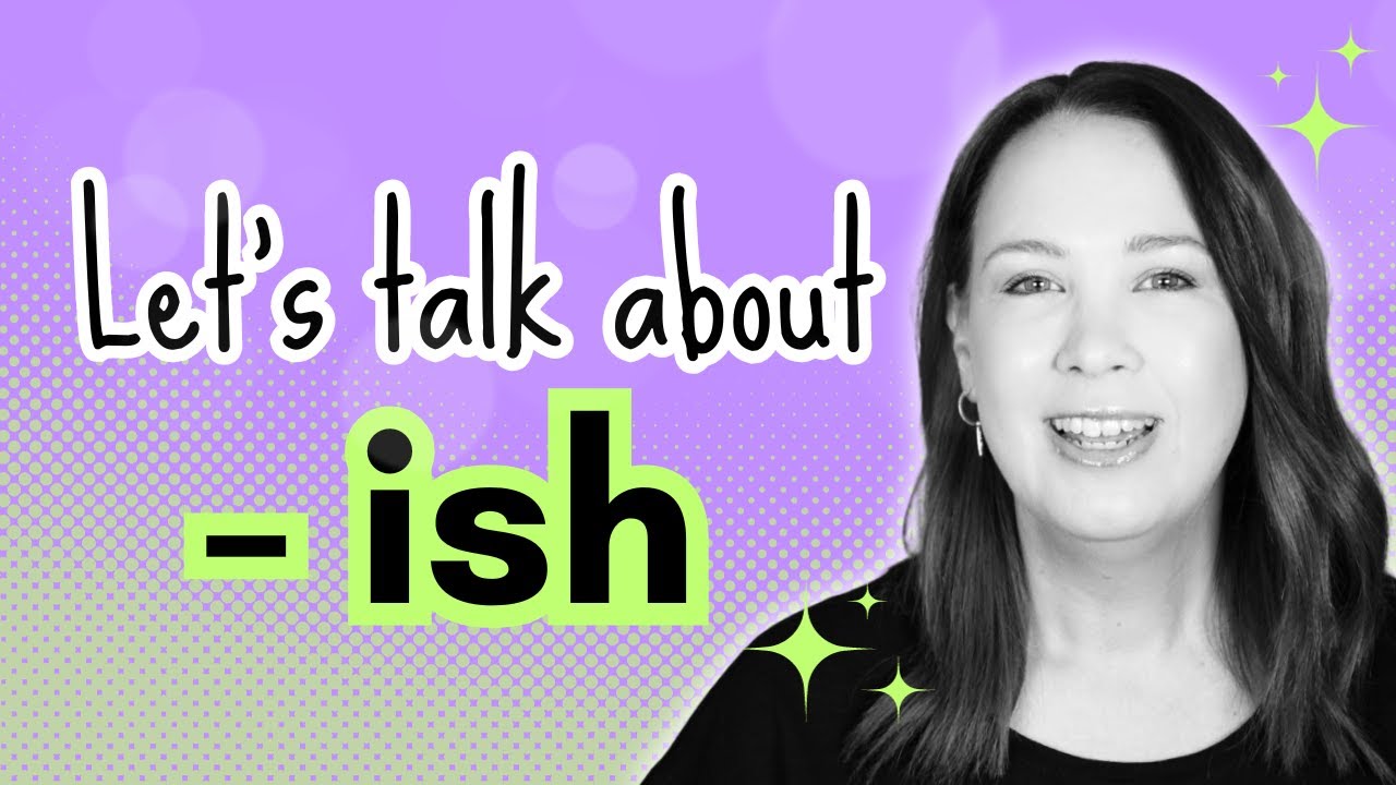What does suffix ‘ish’ mean? Mini English Lesson 📚